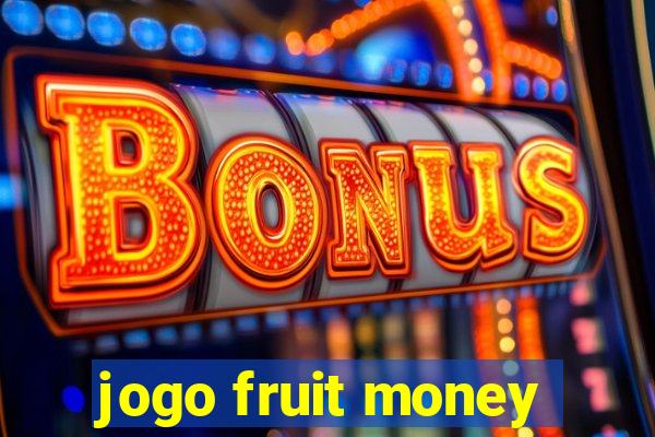 jogo fruit money